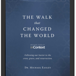 The Walk That Changed The World • A Holy Week Devotional