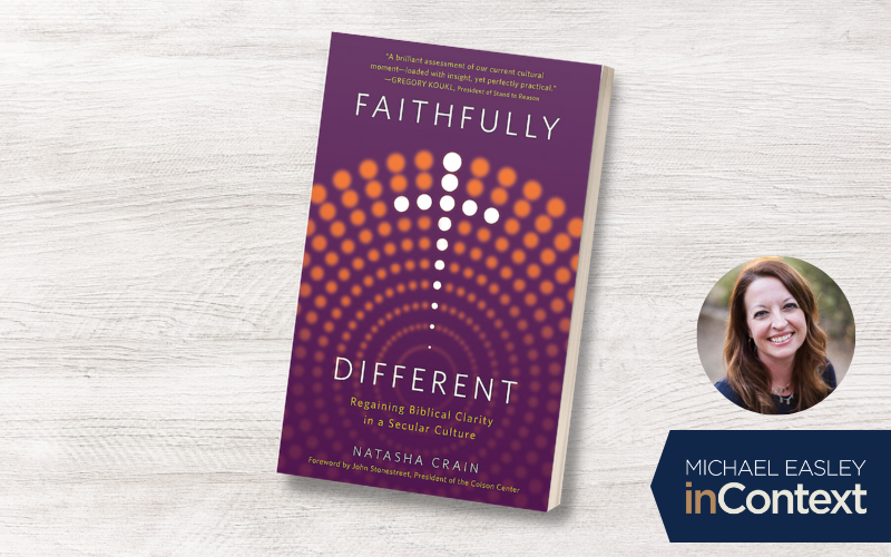 Natasha Crain Faithfully Different from Michael Easley inContext