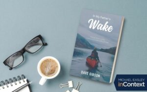 Dr. Dave Gibson In My Father's Wake