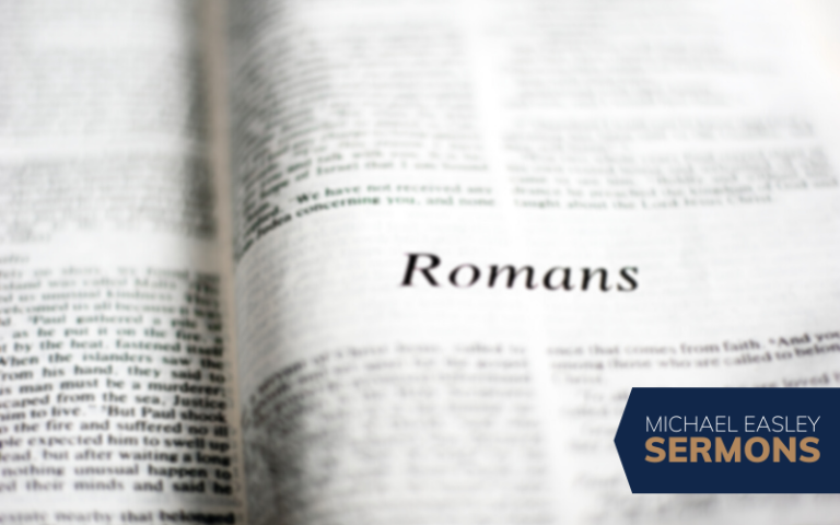Romans 16 Michael Easley Sermons