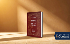 A Basic Guide to Biblical Theology with Dr. Alan Thompson